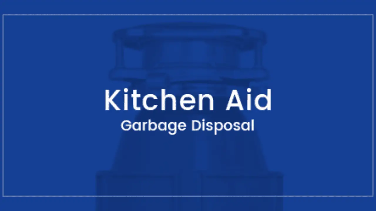 Kitchenaid Garbage Disposal Reviews 2019 Best