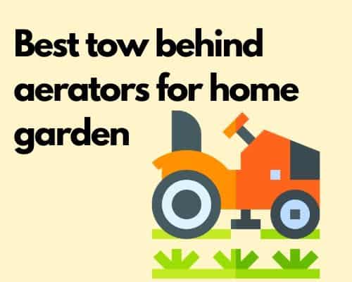 Best tow behind aerators